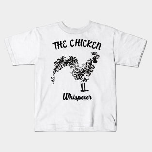 The Chicken Whisperer Kids T-Shirt